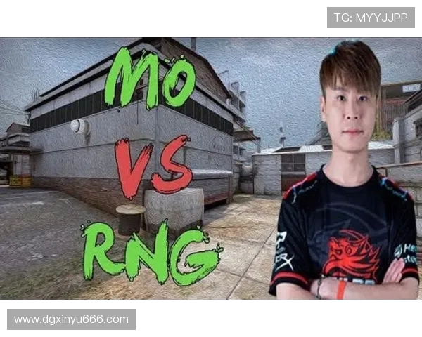 CSGO战术解析RNG战队盯防体系的战略布局与执行技巧 CSGO战术解析RNG战队盯防体系的战略布局与执行技巧