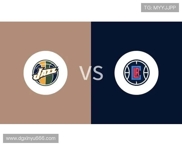 快船对阵爵士精彩录像回放分析与赛后点评全记录