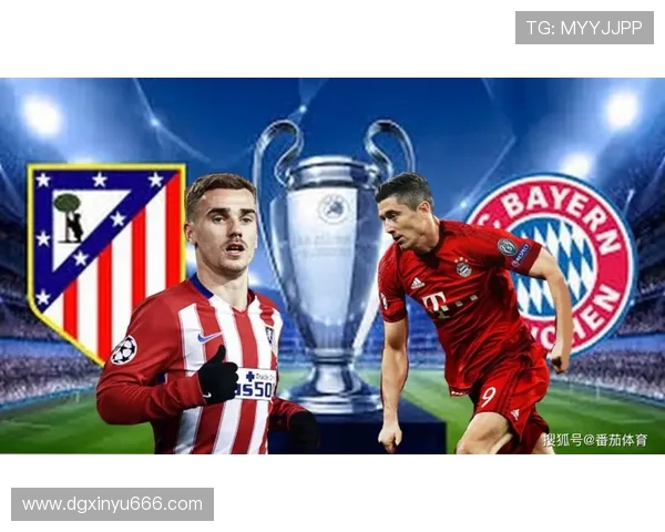 拜仁与马竞激战后球员评分分析及精彩表现点评